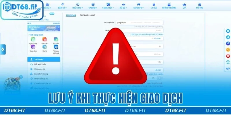 3 điểm cần lưu ý khi giao dịch tại DT68