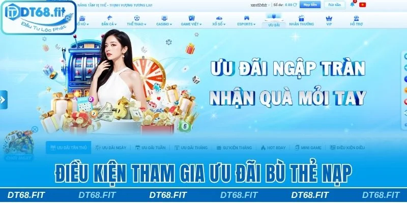Điều kiện tham gia chương trình bù thẻ nạp