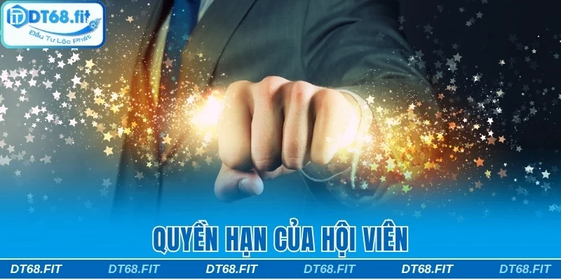 Quyền hạn của hội viên