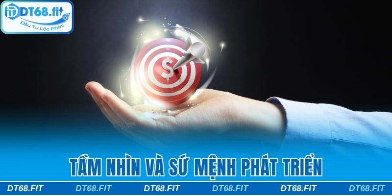 Tầm nhìn và sứ mệnh phát triển