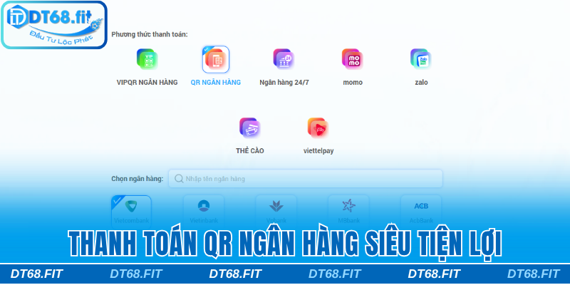 Thanh toán QR ngân hàng siêu tiện lợi